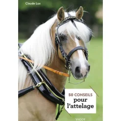 EQUIBOOKS 50 conseils pour l'attelage - Vigot< Librairie Equibooks