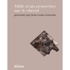 EQUIBOOKS 1001 proverbes sur le cheval - Editions du Rocher< Librairie Equibooks