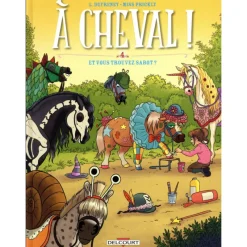EQUIBOOKS A cheval Tome 4 : Et vous trouvez sabot - Delcourt< Librairie Equibooks