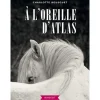 EQUIBOOKS A L'oreille d'Atlas - Editions Rageot< Librairie Equibooks