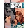 EQUIBOOKS A L'oreille d'Atlas - Rageot< Librairie Equibooks