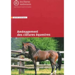 EQUIBOOKS Aménagement des clôtures équestres - Les Haras Nationaux< Librairie Equibooks