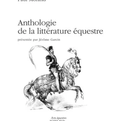 EQUIBOOKS Anthologie de la littérature équestre - Acte Sud< Librairie Equibooks