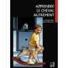 EQUIBOOKS Apprendre le cheval autrement - Belin< Librairie Equibooks