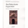 EQUIBOOKS Architecture équestre - Hauts lieux dédiés au cheval en Europe - Acte Sud< Librairie Equibooks
