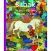 Babak le jour où ton cheval est né - Rue du monde< Librairie Equibooks