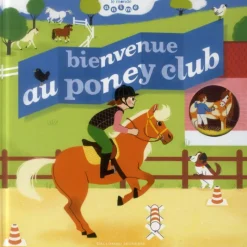 EQUIBOOKS Bienvenue au poney club !- Gallimard< Librairie Equibooks
