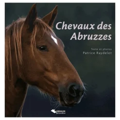 EQUIBOOKS Chevaux des Abruzzes - Editions du Belvédère< Librairie Equibooks