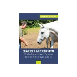 EQUIBOOKS Converser avec son cheval - Mode d'emploi en 12 étapes pour communiquer avec lui - Vigot< Librairie Equibooks