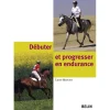 EQUIBOOKS Débuter et progresser en endurance - Belin< Librairie Equibooks