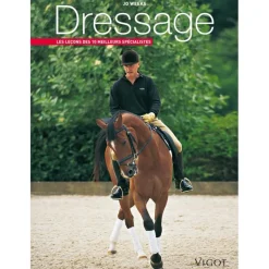 EQUIBOOKS Dressage - Les leçons des 10 meilleurs spécialistes - Vigot< Librairie Equibooks