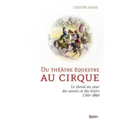 EQUIBOOKS Du théatre équestre au cirque - Belin< Librairie Equibooks