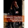 EQUIBOOKS Enseigner l'équitation aux personnes handicapées - Belin< Librairie Equibooks