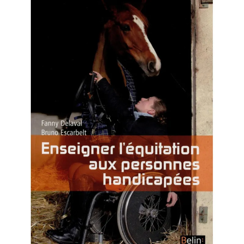 EQUIBOOKS Enseigner l'équitation aux personnes handicapées - Belin< Librairie Equibooks