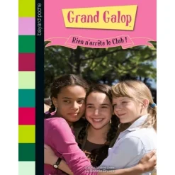 EQUIBOOKS Grand Galop Tome 693 : Rien n'arrête le club - Bayard Poche< Librairie Equibooks