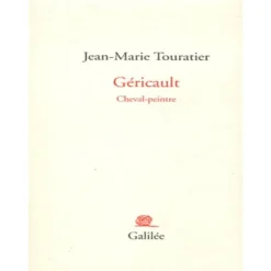 EQUIBOOKS Géricault, cheval-peintre - Galilée< Librairie Equibooks