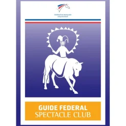 EQUIBOOKS Guide Fédéral équitation Spectacles Club - FFE< Librairie Equibooks