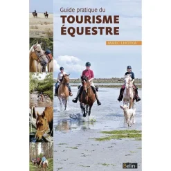 EQUIBOOKS Guide pratique du tourisme équestre - Belin< Librairie Equibooks