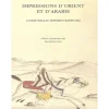 EQUIBOOKS Impressions d'Orient et d'Arabie - Corti< Librairie Equibooks
