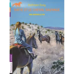 EQUIBOOKS Katie et le cheval sauvage : Une nouvelle vie - Flammarion jeunesse< Librairie Equibooks