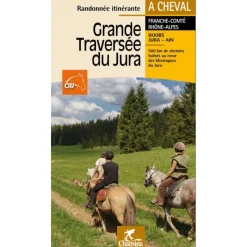 EQUIBOOKS La grande traversée du Jura a cheval - Chamina< Librairie Equibooks