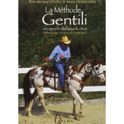 EQUIBOOKS La méthode Gentili, Débourrage et mise en confiance - Zulma< Librairie Equibooks