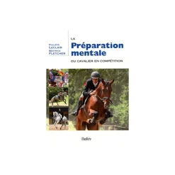 EQUIBOOKS La préparation mentale du cavalier en compétition - Belin< Librairie Equibooks