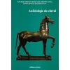 EQUIBOOKS L'archéologie du cheval - Editions Errance< Librairie Equibooks