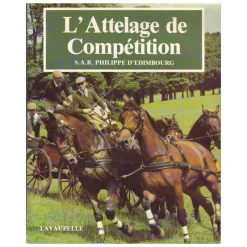 EQUIBOOKS L'attelage de compétition - Lavauzelle< Librairie Equibooks