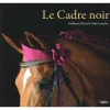 EQUIBOOKS Le Cadre noir - Belin< Librairie Equibooks