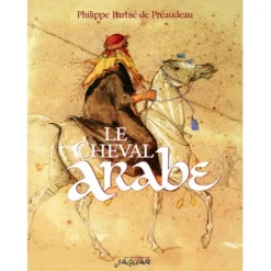 EQUIBOOKS Le cheval arabe - Jaguar< Librairie Equibooks