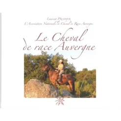 EQUIBOOKS Le cheval de Race Auvergne - Créer< Librairie Equibooks