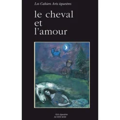 EQUIBOOKS Le cheval et l'amour - Acte Sud< Librairie Equibooks