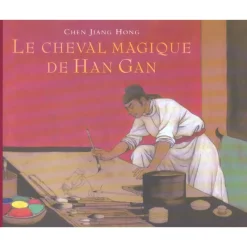 EQUIBOOKS Le cheval magique de Han Gan grand format - EDL< Librairie Equibooks