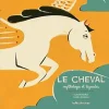 EQUIBOOKS Le cheval, mythologie et légendes - Bulles de Savon< Librairie Equibooks