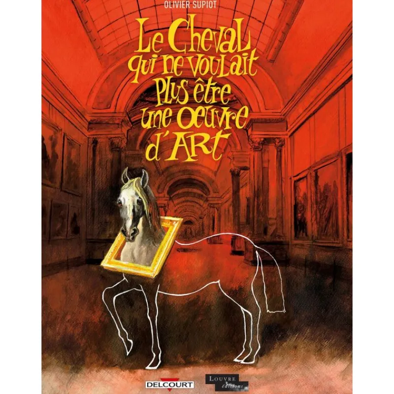 EQUIBOOKS Le cheval qui ne voulait pas être une oeuvre d'art - Delcourt< Librairie Equibooks
