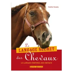 EQUIBOOKS Le langage secret des chevaux - Terres Editions< Librairie Equibooks