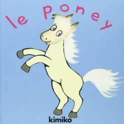 EQUIBOOKS Le poney - Editions Kimiko< Librairie Equibooks