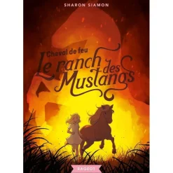 EQUIBOOKS Le ranch des mustangs Tome 2 : Cheval de feu - Rageot< Librairie Equibooks