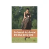 EQUIBOOKS Le travail du cheval de plus de 12 ans - Belin< Librairie Equibooks