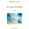 EQUIBOOKS Le vers et le bleu - Editions Glyphe< Librairie Equibooks