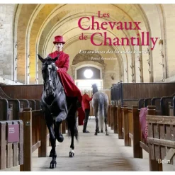 EQUIBOOKS Les chevaux de Chantilly - Belin< Librairie Equibooks