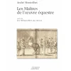 EQUIBOOKS Les Maîtres de l’œuvre équestre - Acte Sud< Librairie Equibooks
