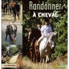 EQUIBOOKS Les Équiguides, Randonner à cheval - Artémis< Librairie Equibooks