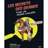 EQUIBOOKS Les secrets des grands pour les jeunes cavaliers en concours - Belin< Librairie Equibooks