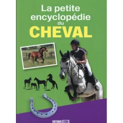 EQUIBOOKS Livre La petite encyclopédie du cheval - Editions ESI< Librairie Equibooks