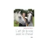 EQUIBOOKS Livre l'art de la voix avec le cheval - Belin< Librairie Equibooks