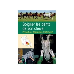 EQUIBOOKS Livre Soigner les dents des chevaux Prévention, diagnostics, traitements - Vigot< Librairie Equibooks