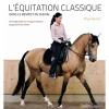 EQUIBOOKS L'équitation classique dans le respect du cheval - Belin< Librairie Equibooks