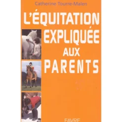 EQUIBOOKS L'équitation expliquée aux parents - Favre< Librairie Equibooks
